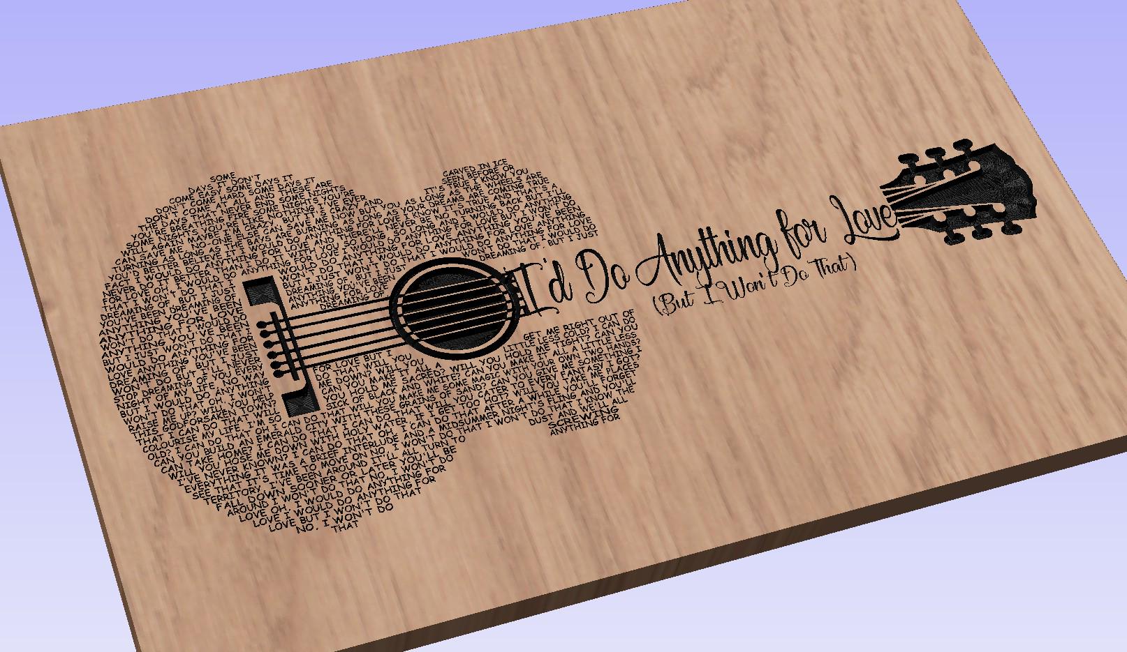 I’d Do Anything for Love Guitar Shaped  SVG ONLY DIGITAL