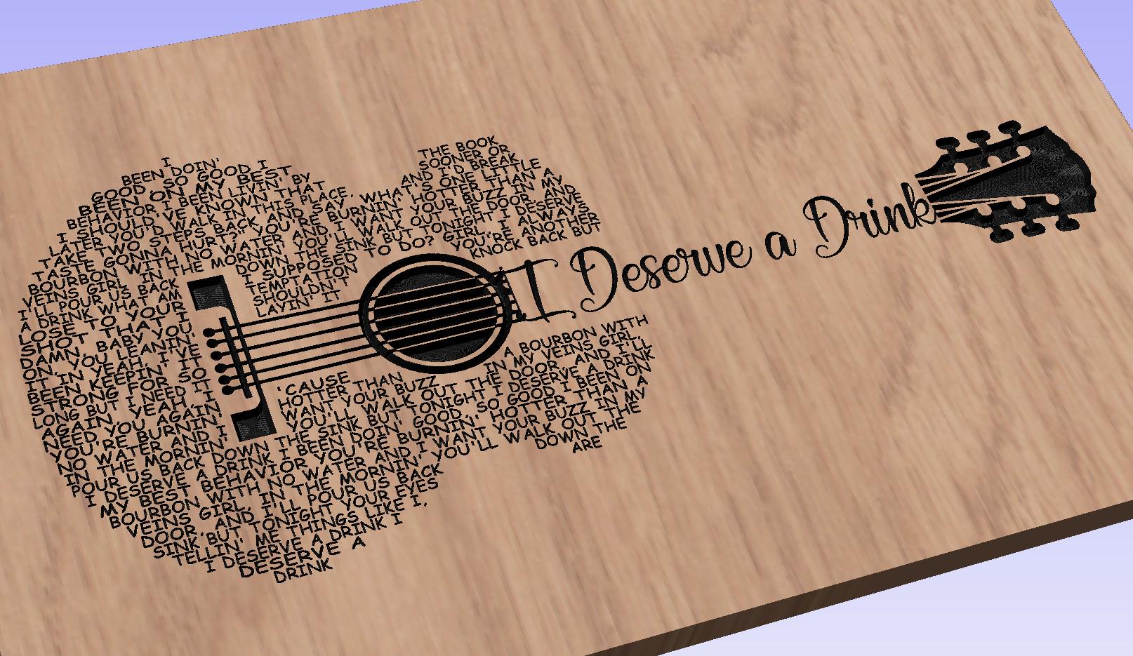 I Deserve a Drink Lyrics Guitar Shaped  SVG ONLY DIGITAL